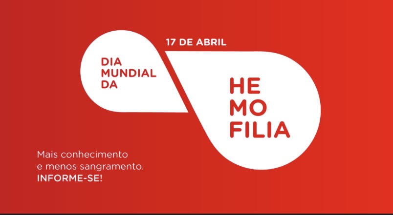 DIA MUNDIAL DA HEMOFILIA: DOENÇA RARA EXIGE CONSCIENTIZAÇÃO E DIAGNÓSTICO PRECOCE